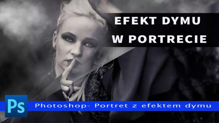 Portret fotograficzny z efektem dymu – Adobe Photoshop