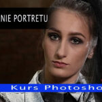 Jak dobrze wyostrzyć portret (wyostrzanie selektywne) - Kurs Photoshop
