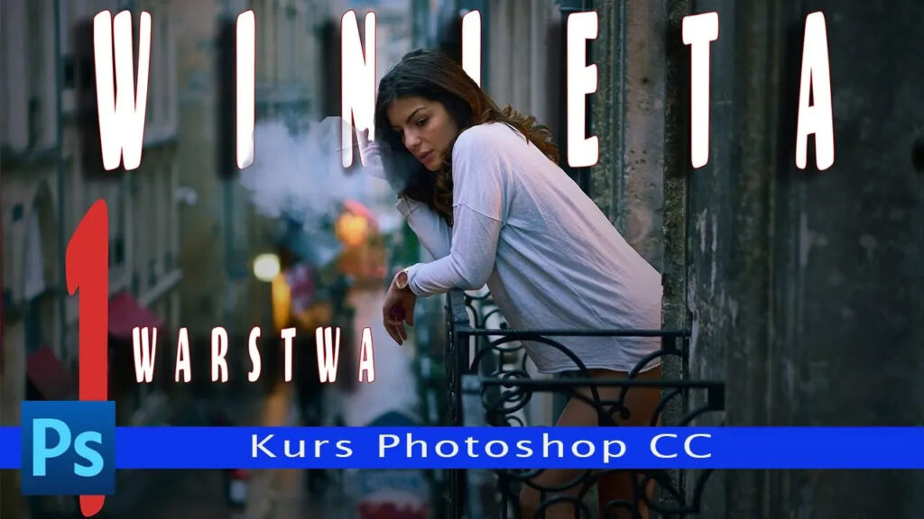Jak uzyskać winietę w Photoshop