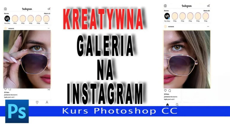 Tworzenie galerii na Instagramie w 5 minut – Kurs Photoshop