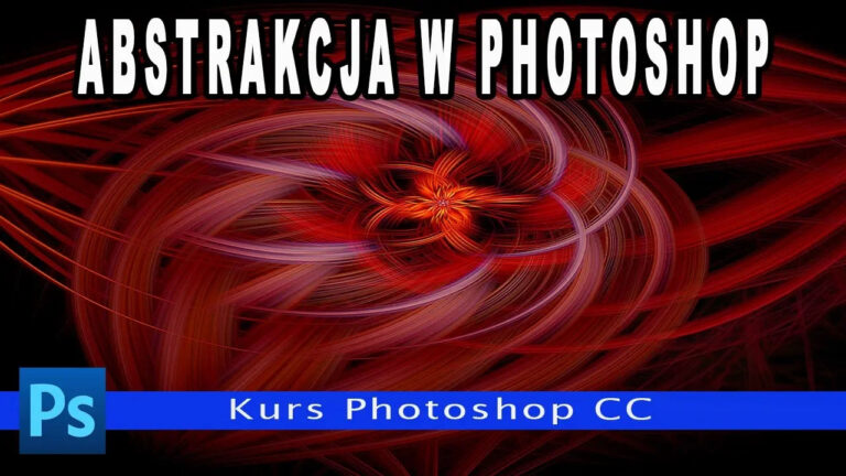 Jak stworzyć abstrakcyjne zdjęcia w Photoshopie?