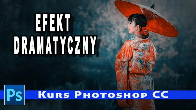 Efekt Dramatyczny w Photoshop – Darmowy Kurs