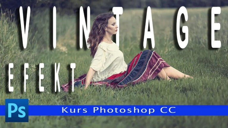 Odkryj urok efektu Vintage! Darmowy kurs Photoshop, który przeniesie w magiczne czasy