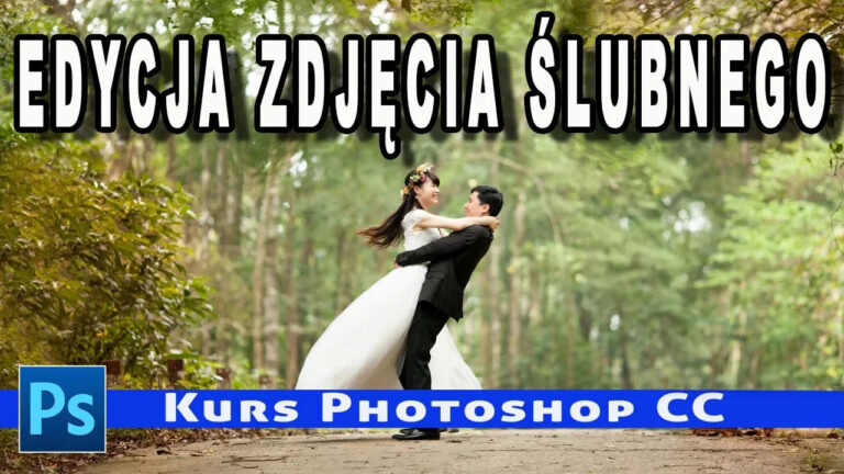 Edycja plenerowego zdjęcia ślubnego – Kurs Photoshop