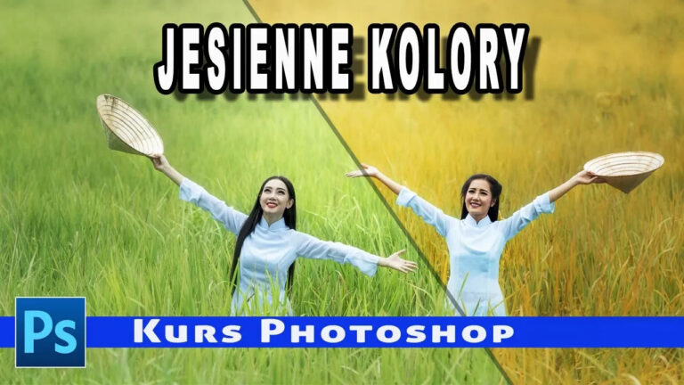 Zmiana kolorów na jesienne – KURS PHOTOSHOP