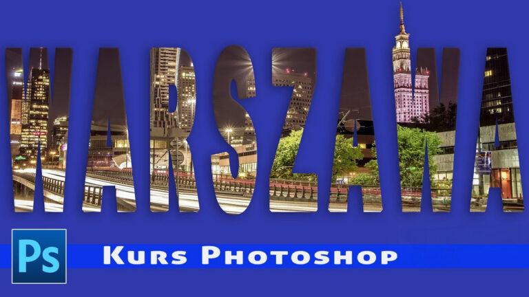 Jak wykonać napis ze zdjęcia – Kurs Photoshop
