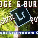 Dodge & Burn w Krajobrazie i Portrecie | Kurs Lightroom Classic