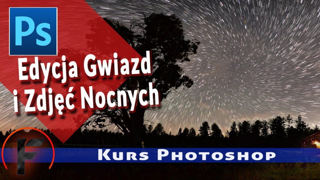 Odkryj Magię Nocy: Kurs Edycji Zdjęć Nocnych w Photoshop