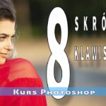 triki Photoshopa skróty klawiszowe