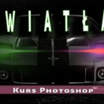 kreatywne efekty świetlne w Photoshopie