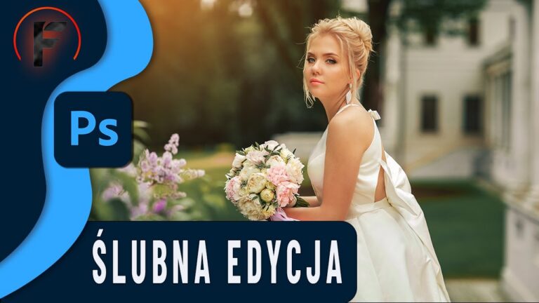 Sekrety profesjonalnej edycji zdjęć ślubnych – Photoshop w praktyce