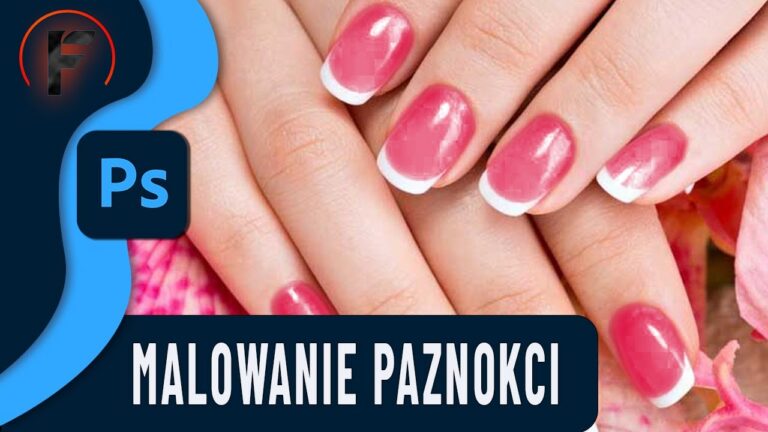 Photoshop dla fotografów: Jak zmienić kolor paznokci i zachować światła