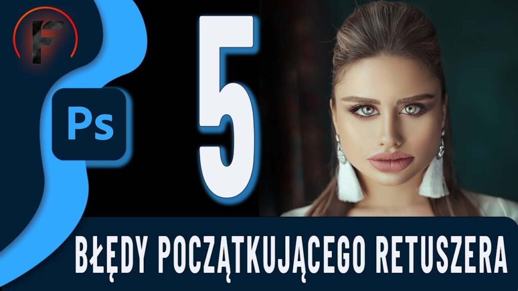 błędy w retuszu portretu
