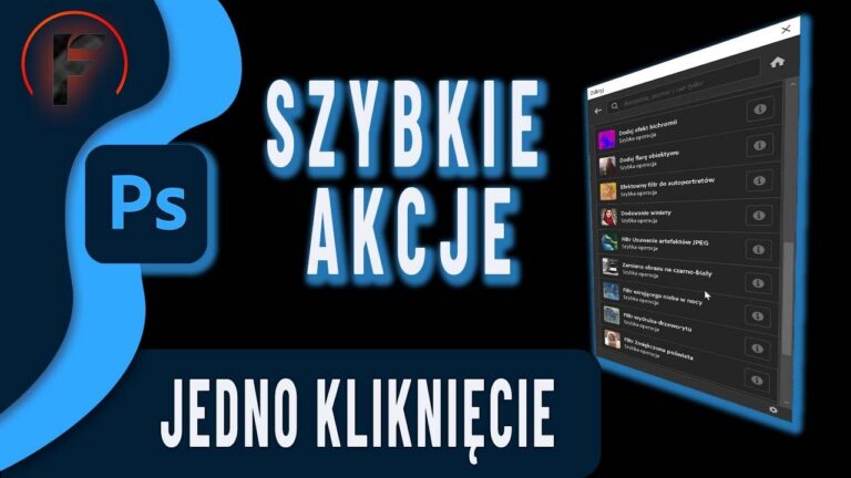 Szybkie akcje w Photoshopie – Efekty jednym kliknięciem