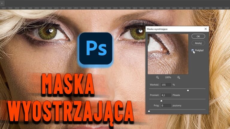 Maska wyostrzająca w Photoshopie – narzędzie, które musisz znać