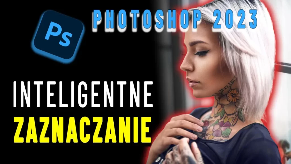 Inteligentne zaznaczanie w Photoshop