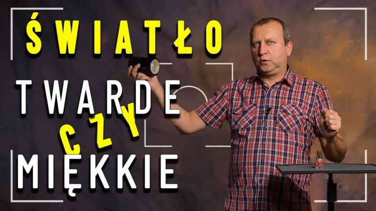 Światło w fotografii: Jak uzyskać efekt miękki lub twardy?