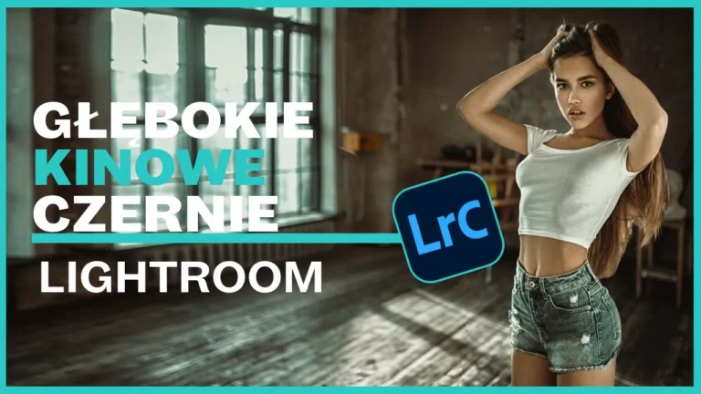 Głębokie czernie w Lightroom – trik, który musisz znać!