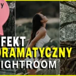 mroczne efekty w Lightroom