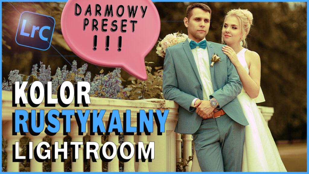 Rustykalny preset Lightroom