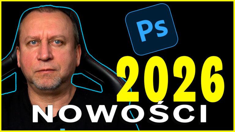 Photoshop 2026 nowości: prawda bez ściemy — obejrzyj