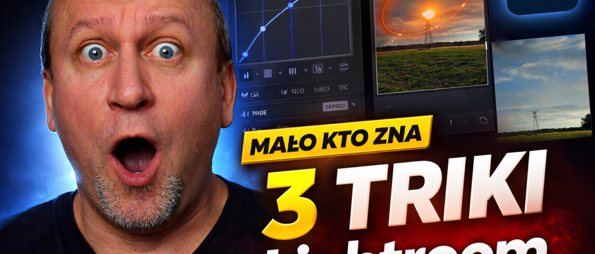 Triki w Lightroomie