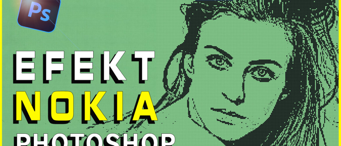 efekt starej Nokii w Photoshopie